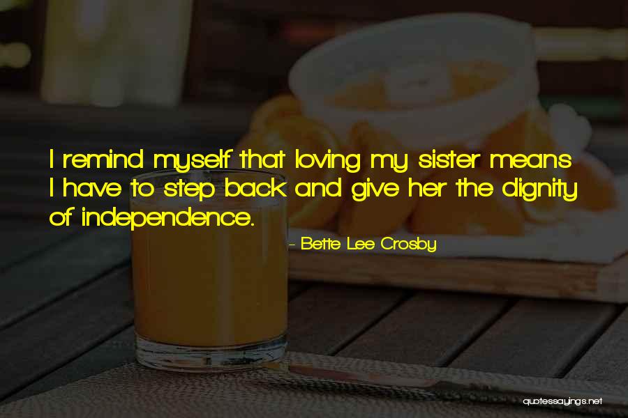 Bette Lee Crosby Quotes 1334081