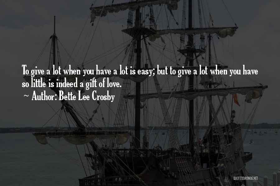 Bette Lee Crosby Quotes 1562634