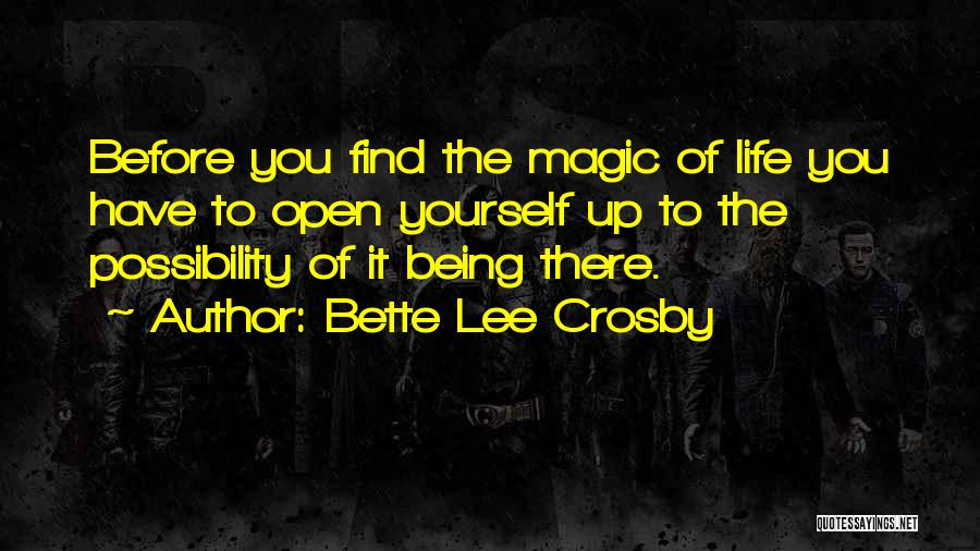 Bette Lee Crosby Quotes 1961197