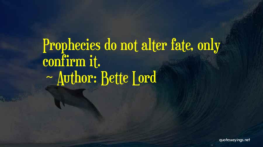 Bette Lord Quotes 1022860