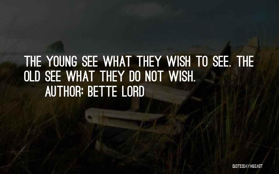 Bette Lord Quotes 2156431