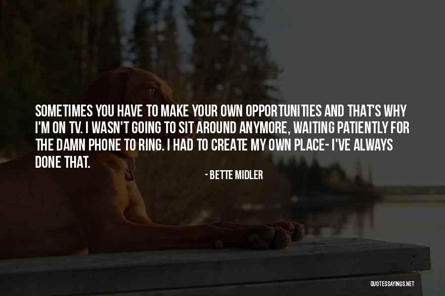 Bette Midler Quotes 1321603