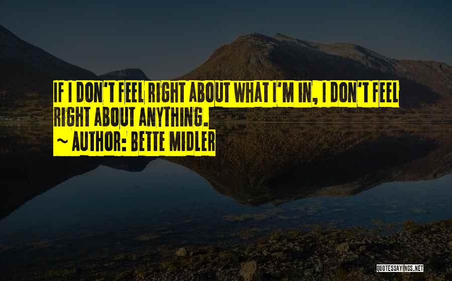 Bette Midler Quotes 1591540