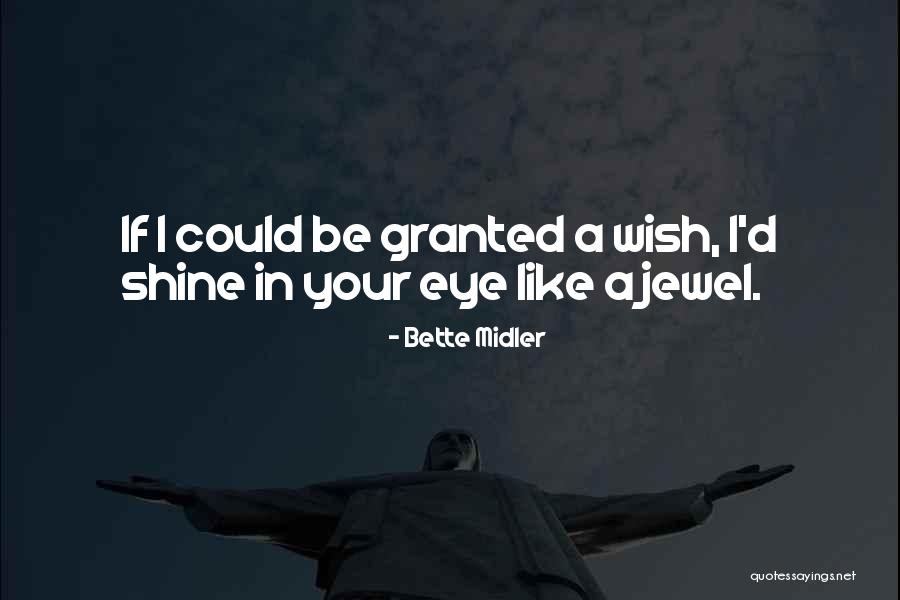 Bette Midler Quotes 1956941 Bette Midler Quotes 1956941
