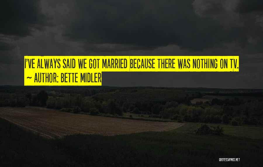 Bette Midler Quotes 2194568