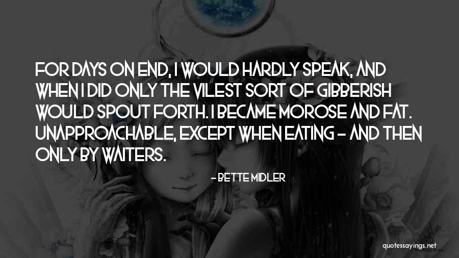 Bette Midler Quotes 309533 Bette Midler Quotes 309533