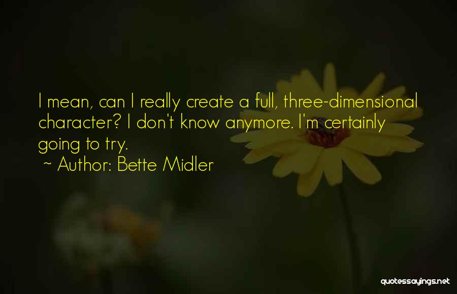 Bette Midler Quotes 923150