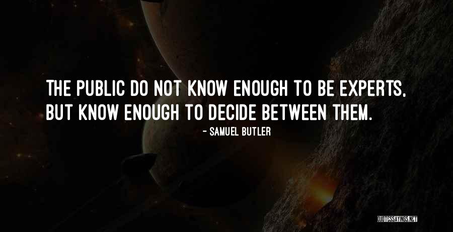 Bette Nesmith Graham Quotes By Samuel Butler Bette Nesmith Graham Quotes By Samuel Butler