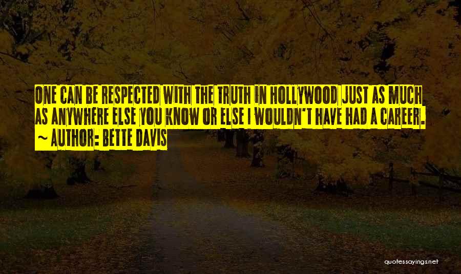 Bette Quotes By Bette Davis