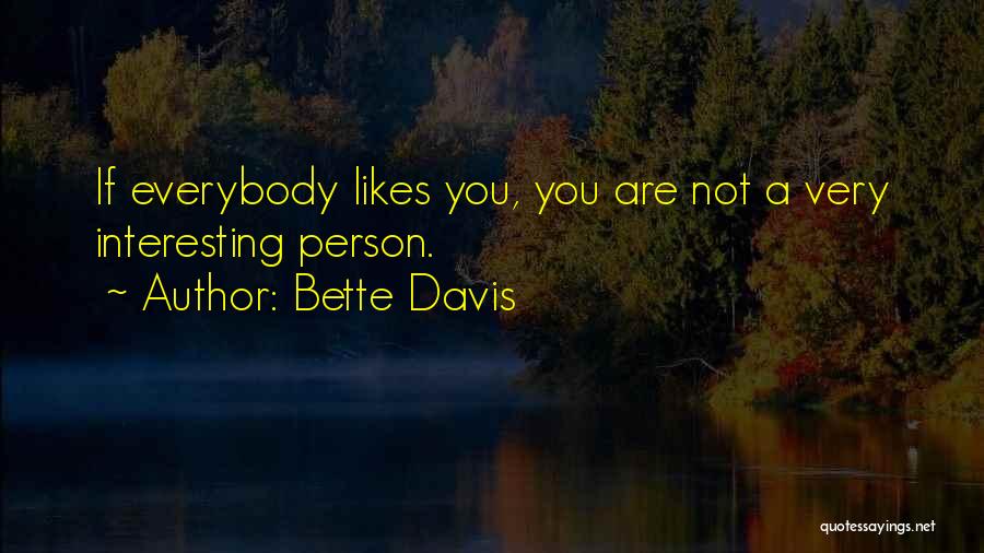 Bette Quotes By Bette Davis