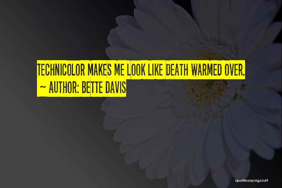 Bette Quotes By Bette Davis