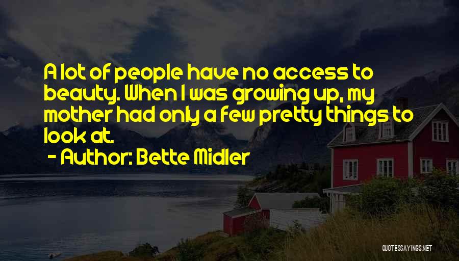 Bette Quotes By Bette Midler