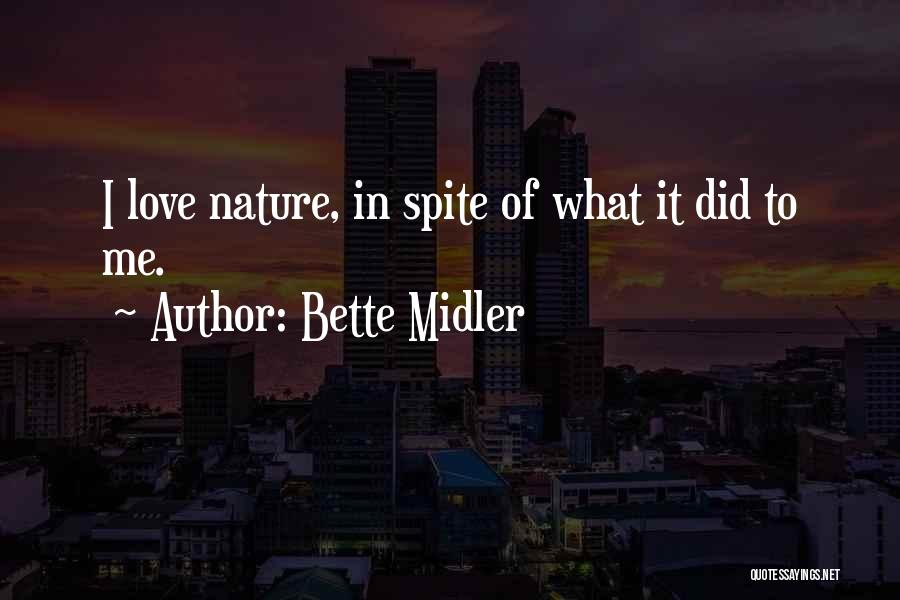 Bette Quotes By Bette Midler