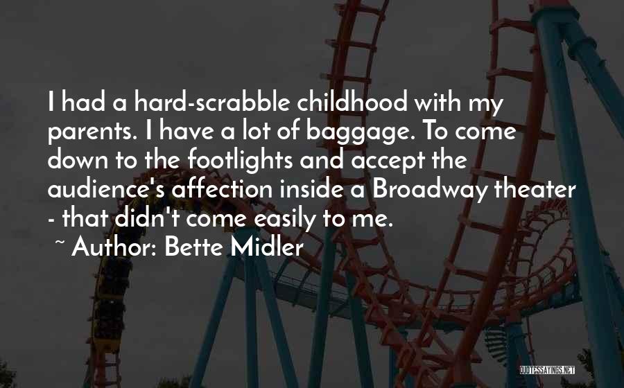 Bette Quotes By Bette Midler