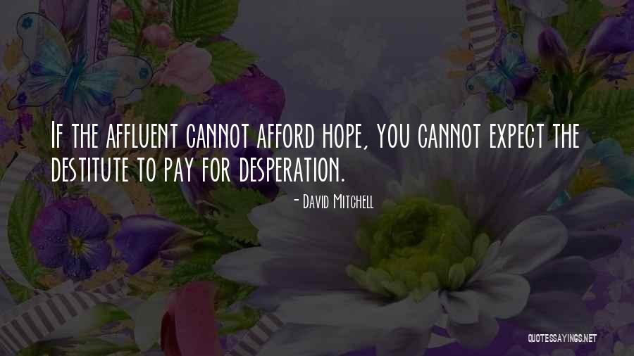 Bettelli Estelle Quotes By David Mitchell Bettelli Estelle Quotes By David Mitchell