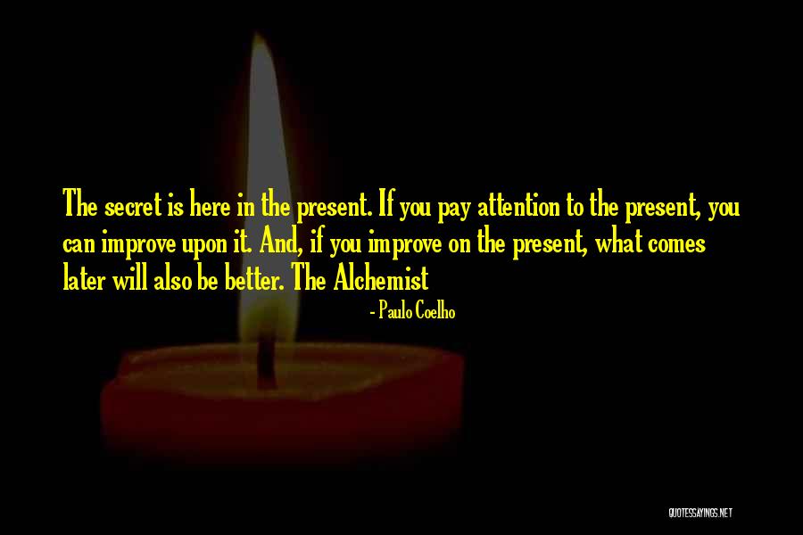 Better And Better Quotes By Paulo Coelho Better And Better Quotes By Paulo Coelho