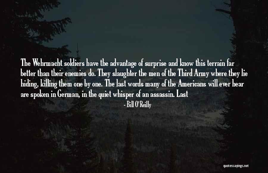 Better Be Quiet Now Quotes By Bill O'Reilly Better Be Quiet Now Quotes By Bill O'Reilly