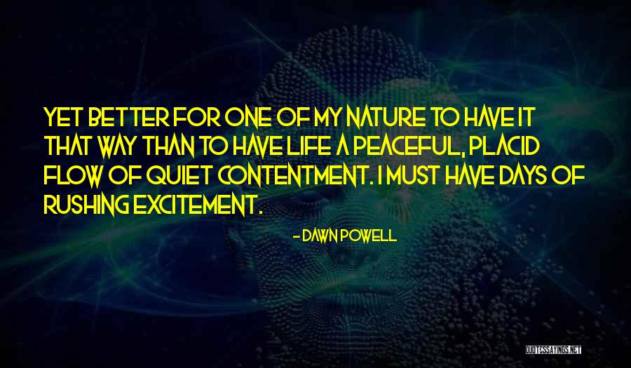 Better Be Quiet Now Quotes By Dawn Powell