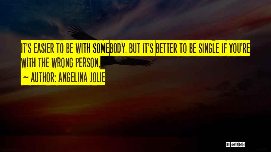 Better Be Single Quotes By Angelina Jolie