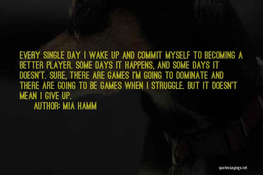 Better Be Single Quotes By Mia Hamm