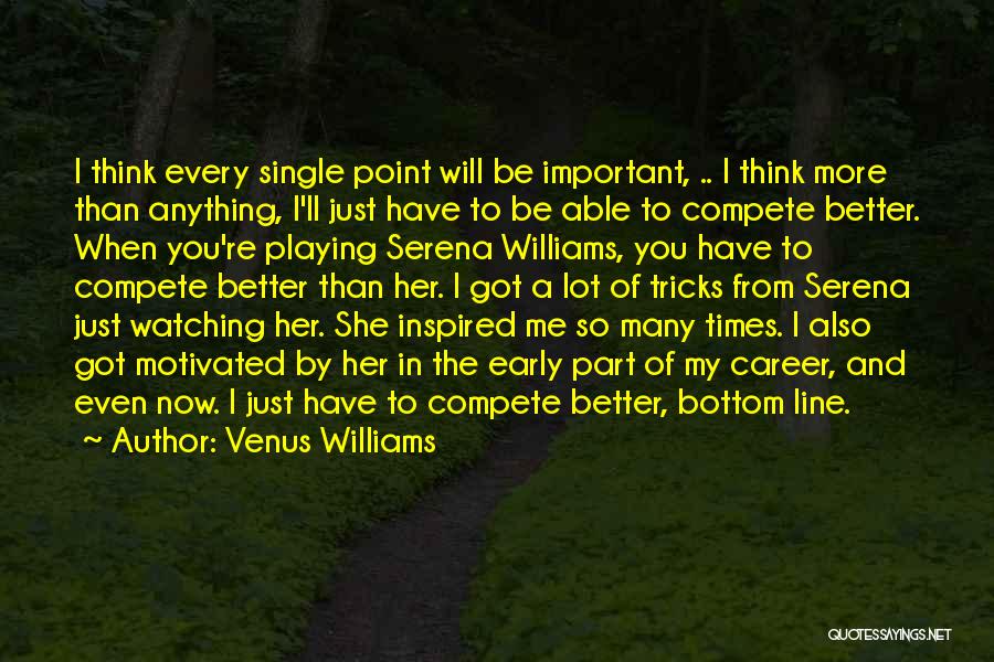 Better Be Single Quotes By Venus Williams