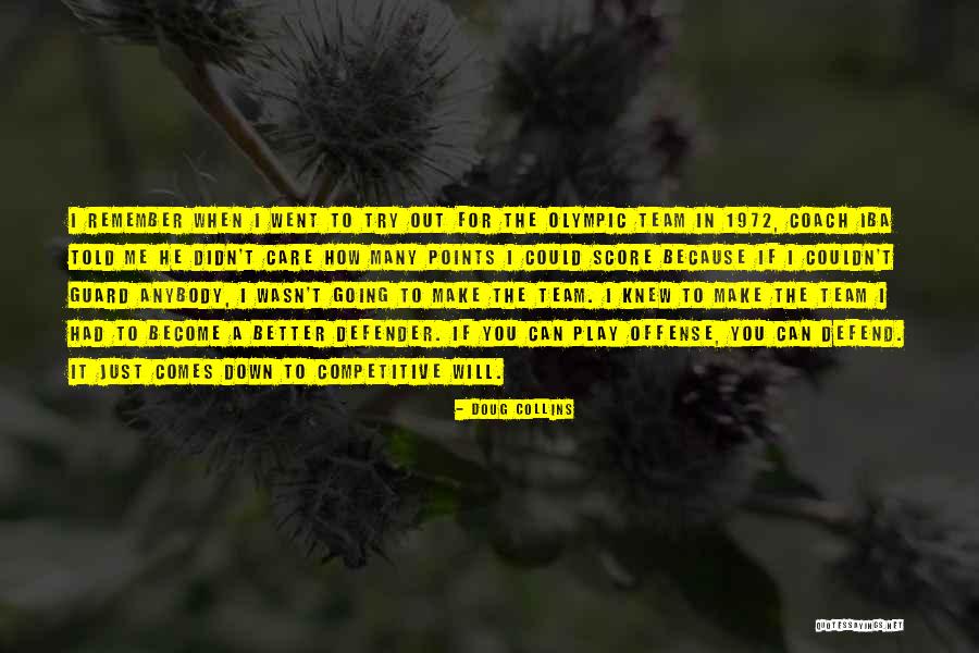 Better Because Of My Team Quotes By Doug Collins Better Because Of My Team Quotes By Doug Collins