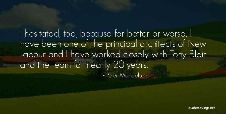 Better Because Of My Team Quotes By Peter Mandelson Better Because Of My Team Quotes By Peter Mandelson