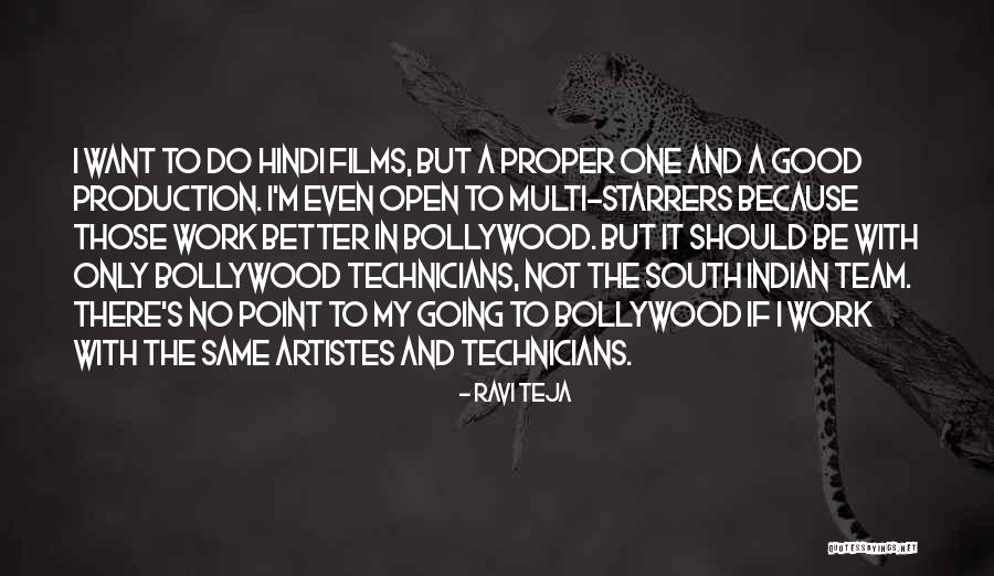 Better Because Of My Team Quotes By Ravi Teja Better Because Of My Team Quotes By Ravi Teja