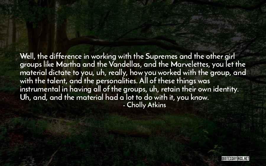 Better Because Of You Bayer Quotes By Cholly Atkins Better Because Of You Bayer Quotes By Cholly Atkins