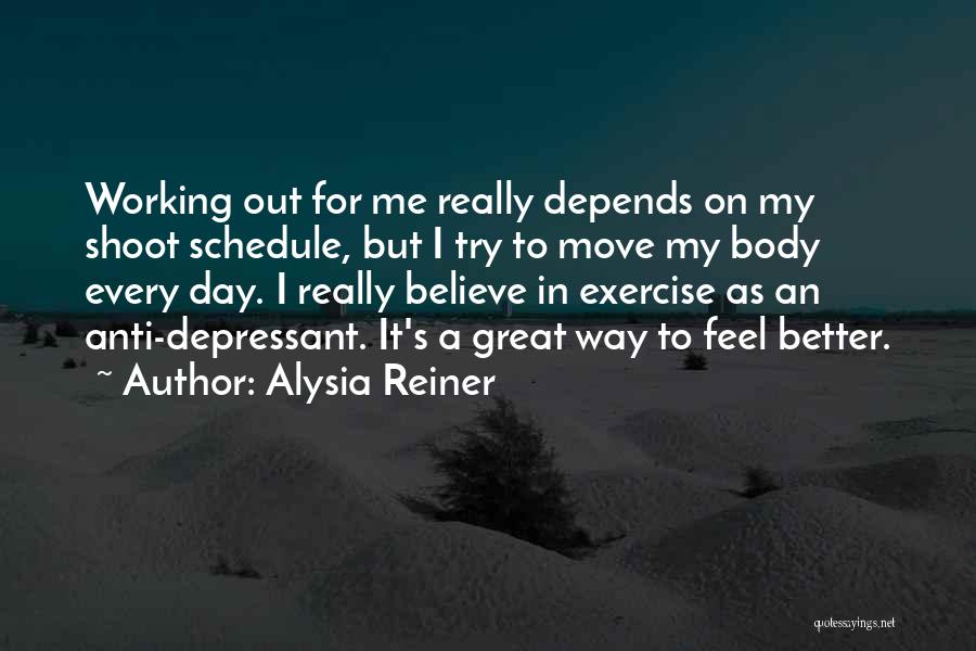 Better Body Quotes By Alysia Reiner