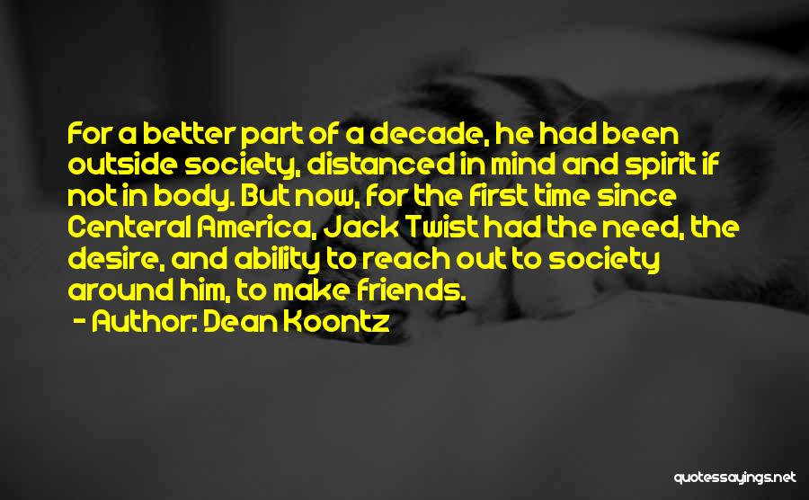 Better Body Quotes By Dean Koontz