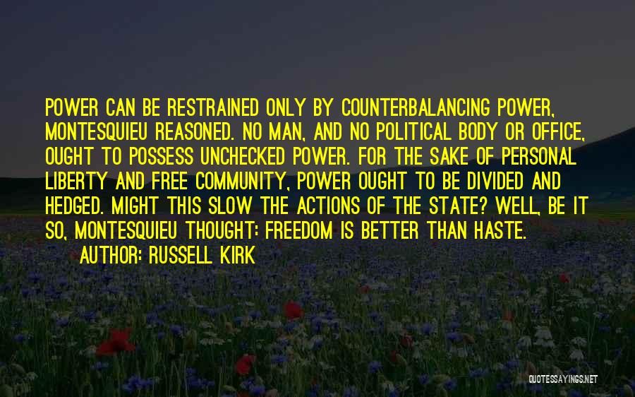 Better Body Quotes By Russell Kirk