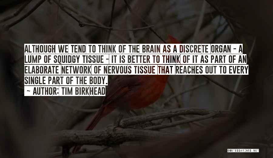 Better Body Quotes By Tim Birkhead