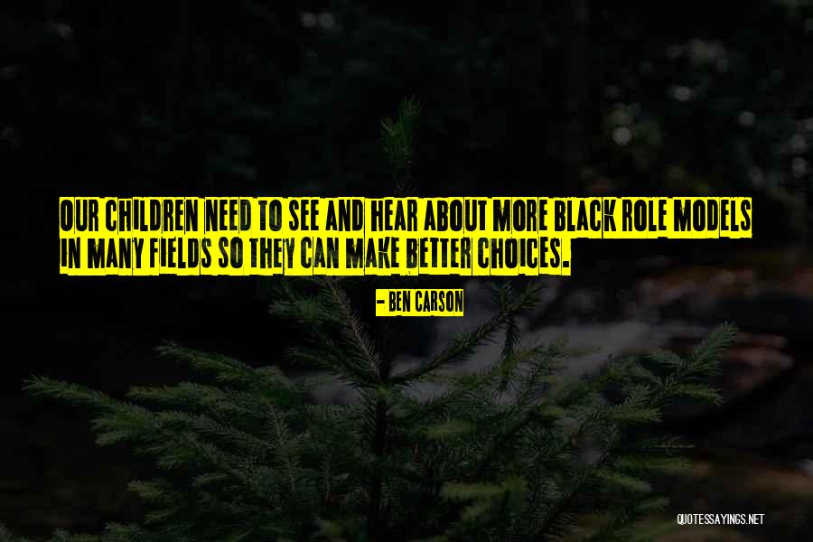 Better Choices Quotes By Ben Carson Better Choices Quotes By Ben Carson