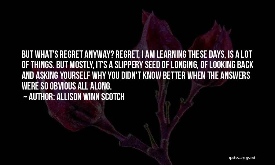 Better Days Quotes By Allison Winn Scotch