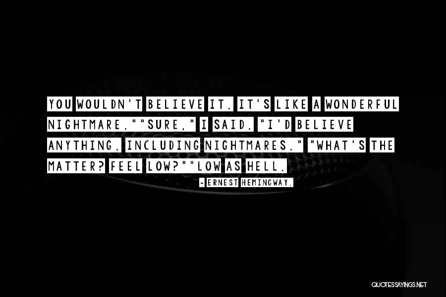 Better For A Millstone Quotes By Ernest Hemingway, Better For A Millstone Quotes By Ernest Hemingway,