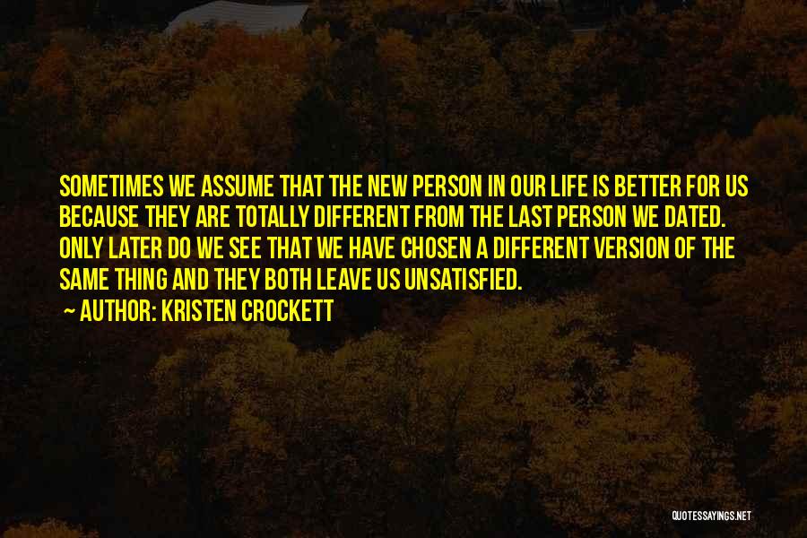 Better For The Both Of Us Quotes By Kristen Crockett