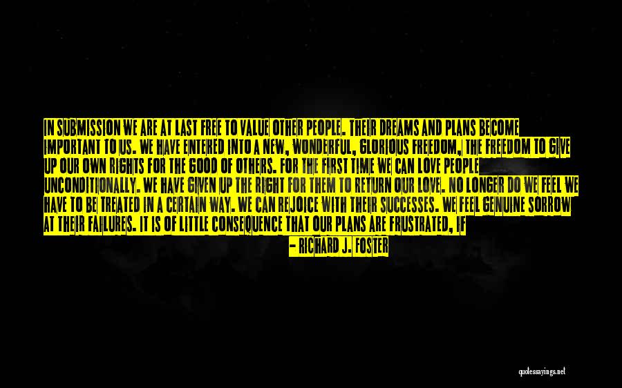 Better For Them Quotes By Richard J. Foster Better For Them Quotes By Richard J. Foster