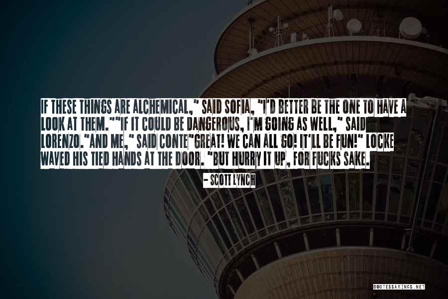 Better For Them Quotes By Scott Lynch Better For Them Quotes By Scott Lynch