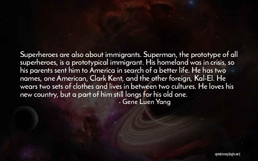 Better Foreign Quotes By Gene Luen Yang Better Foreign Quotes By Gene Luen Yang
