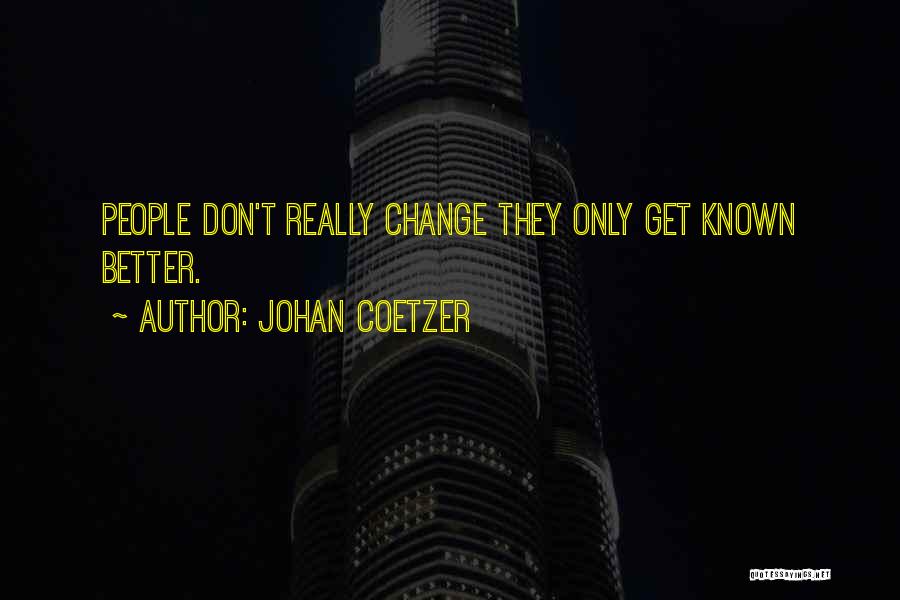 Better Friendship Quotes By Johan Coetzer