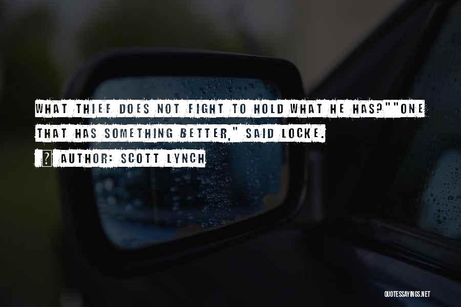 Better Friendship Quotes By Scott Lynch