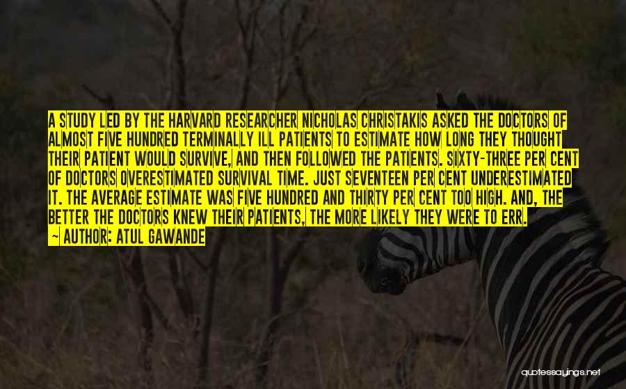 Better Gawande Quotes By Atul Gawande