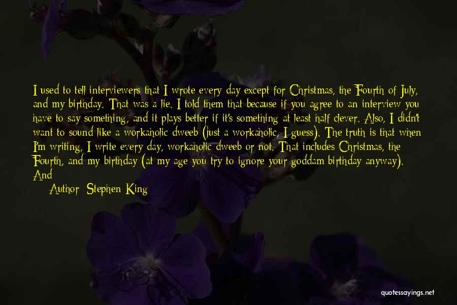 Better Half Birthday Quotes By Stephen King