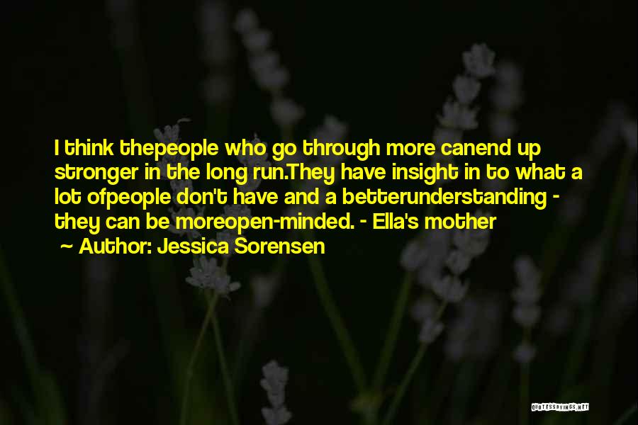 Better In The Long Run Quotes By Jessica Sorensen