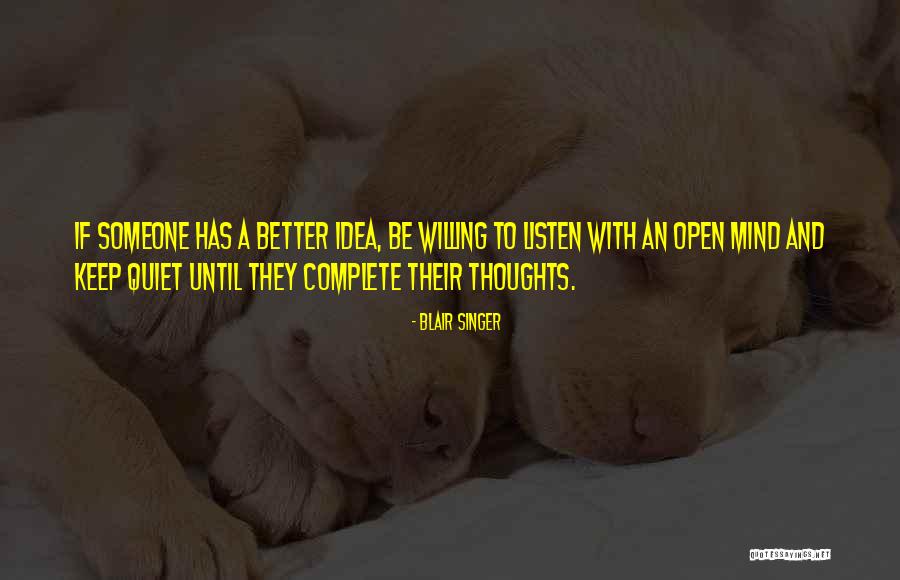 Better Keep Quiet Quotes By Blair Singer