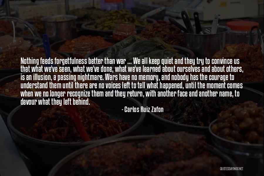 Better Keep Quiet Quotes By Carlos Ruiz Zafon