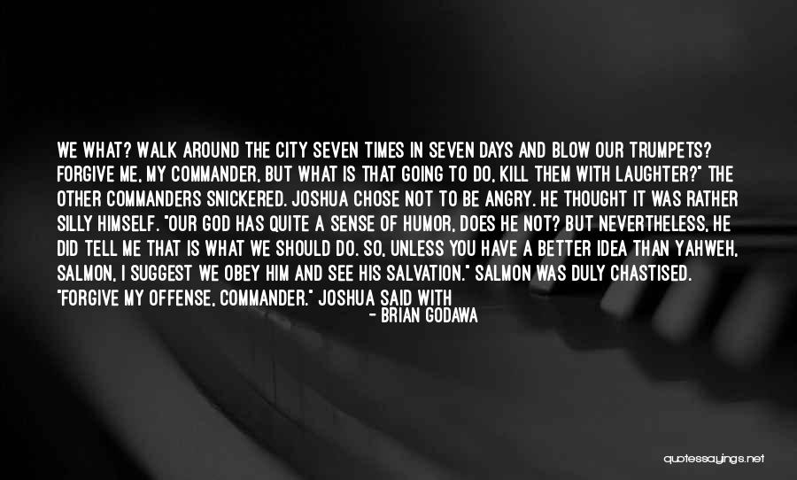Better Kill Me Quotes By Brian Godawa Better Kill Me Quotes By Brian Godawa
