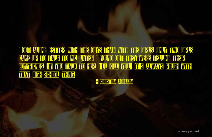Better Kill Me Quotes By Christina Aguilera Better Kill Me Quotes By Christina Aguilera