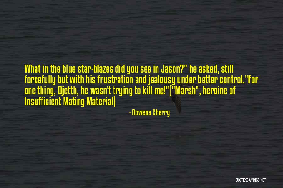 Better Kill Me Quotes By Rowena Cherry Better Kill Me Quotes By Rowena Cherry